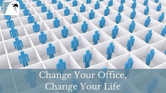 Change Your Office, Change Your Life